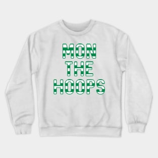 Mon The Hoops, Glasgow Celtic Football Club Green and White Striped Text Design Crewneck Sweatshirt